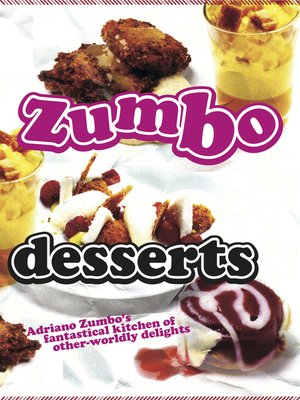 cover image of Zumbo: Desserts